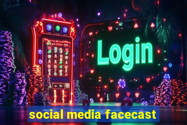 social media facecast